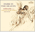 Faire Is The Heaven - J.Eccard, Mendelssohn, Poulenc, etc / Winfried Toll, Camerata Vocale Freiburg
