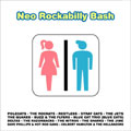 Neo Rockabilly Bash＜初回生産限定盤＞