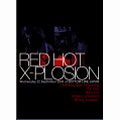 RED HOT X-PLOSION