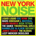 New York Noise - Dance Music From The New York New York Noise - Dance Music From The New York