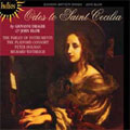 Odes to Saint Cecilia - G.B.Draghi: From Harmony; J.Blow: The Glorious Day is Come, etc Odes to Saint Cecilia - G.B.Draghi: From Harmony; J.Blow: The Glorious Day is Come, etc