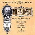The Great Polish Chopin Tradition -A.Michalowski :Professor & Composer:Chopin/Melcer/Grunfeld (1931-98)