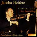 Heifetz - Never Before Released & Rare Live Recordings Vol 1