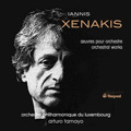 Xenakis: Orchestral Works / Arturo Tamayo, Luxembourg Philharmonic Orchestra, Hiroaki Ooi