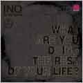 WHAT ARE YOU DOING THE REST OF YOUR LIFE?（アナログ7インチ限定盤）＜初回生産限定盤＞