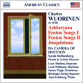 Charles Wuorinen: Ashberyana, Fenton Songs, etc / Da Camera of Houston, etc Charles Wuorinen: Ashberyana, Fenton Songs, etc / Da Camera of Houston, etc