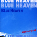 Morgan's Bar/BLUE HEAVEN[SEAL-018]