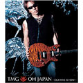 TMG (TAK MATSUMOTO GROUP)/OH JAPAN `OUR TIME IS NOW`[BMCV-5006]