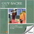 Guy Sacre: Songs / Florence Katz, Jean-Francois Gardeil, Billy Eidi