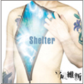 Shelter<完全生産限定盤> Shelter<完全生産限定盤>