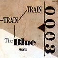 THE BLUE HEARTS/TRAIN-TRAIN