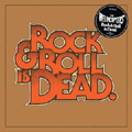 Rock & Roll Is Dead