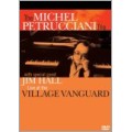 Live At The Village Vanguard : The Michael Petrucciani Trio Live At The Village Vanguard : The Michael Petrucciani Trio