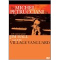 Live At The Village Vanguard : The Michael Petrucciani Trio