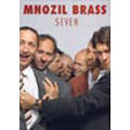 Seven (NTSC) : Intro, Moonriver, Abgesang, etc / Mnozil Brass Seven (NTSC) : Intro, Moonriver, Abgesang, etc / Mnozil Brass