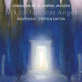 Not No Faceless Angel - Choral Music by Gabriel Jackson / Stephen Layton, Polyphony