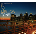 IN YA MELLOW TONE 3[GTXC-030]