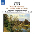 RIES:PIANO CONCERTOS（PIANO CONCERTO 「GRUSS AN DEN RHEIN」/PIANO CONCERTO):CHRISTOPHER HINTERHUBER(p)/UWE GRODD(cond)/NEW ZEALAND SYMPHONY ORCHESTRA