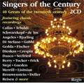 Singers of the Century -40 Greats of the 20th Century Featuring Classic Recordings / Various Artists Singers of the Century -40 Greats of the 20th Century Featuring Classic Recordings / Various Artists