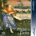 ESA NOCHE YO BAILA -FEAST & DEVOTION IN HIGH PERU OF THE 17TH CENTURY :MUSICA FICTA ESA NOCHE YO BAILA -FEAST & DEVOTION IN HIGH PERU OF THE 17TH CENTURY :MUSICA FICTA