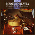 Tarquinio Merula: Canzoni, Danze e Variazioni