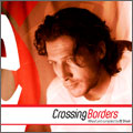 クロッシング・ボーダーズ クロッシング・ボーダーズ