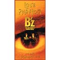 B'z/LOVE PHANTOM/FUSHIDARA  100%[BMDR-2001]