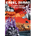 幻想の魔術師 カレル・ゼマン「狂気のクロニクル」/短編「プロコウク氏 発明の巻」 幻想の魔術師 カレル・ゼマン「狂気のクロニクル」/短編「プロコウク氏 発明の巻」