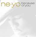 NE-YO/Because Of You[1725648]