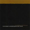 Chicago Underground Duo/󡦥ץ쥤֡ɥ[HEADZ-68]