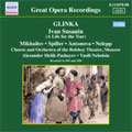 GLINKA:IVAN SUSANIN :ALEXANDER MELIK-PASHAYEV(cond)/BOLSHOI THEATRE CHORUS & ORCHESTRA/MAXIM MIKHAILOV(Bs)/ETC GLINKA:IVAN SUSANIN :ALEXANDER MELIK-PASHAYEV(cond)/BOLSHOI THEATRE CHORUS & ORCHESTRA/MAXIM MIKHAILOV(Bs)/ETC