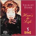 Here's to Life: Shirley...