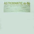 m-flo ASTROMANTIC アルバム アナログ盤 LP m-flo – ASTROMANTIC – 2 x Vinyl (12
