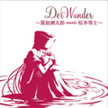 Der Wunder~葉加瀬太郎 meets 松本零士~ Der Wunder~葉加瀬太郎 meets 松本零士~