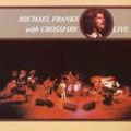 Michael Franks/With Crossfire Live