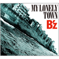 B'z/MY LONELY TOWN ［CD+DVD］＜初回限定盤＞[BMCV-4010]
