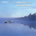 The Sibelius Edition Vol.3; Voice & Orchestra (日本語解説付) The Sibelius Edition Vol.3; Voice & Orchestra (日本語解説付)