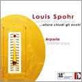 Spohr: So mach' die Augen zu .... Allora Chiudi Gli Occhi - Works for Violin and Piano / Alparla