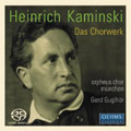 KAMINSKI:DAS CHORWERK:CHORAL WORKS :GERD GUGLHOR(cond)/ORPHEUS CHOR MUNCHEN KAMINSKI:DAS CHORWERK:CHORAL WORKS :GERD GUGLHOR(cond)/ORPHEUS CHOR MUNCHEN