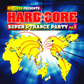 DJ SILVER PRESENTS HARD☆CORE SUPER J-TRANCE PARTY Vol.1