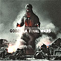 「ゴジラ　ＦＩＮＡＬ　ＷＡＲＳ」オリジナル・サウンドトラック