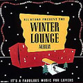 WINTER LOUNGE  ［CD+DVD］＜初回生産限定盤＞