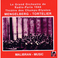 Mengelberg with Tortelier - Cherubini, Dvorak, Franck / Paul Tortelier, Willem Mengelberg, Paris Radio Orchestra