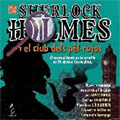 Xavier Torras (David Pinto): Sherlock Holmes i el Club dels Pel-Rojos (in Catalan) / Xavier Torras, Hekateros Orchestra, etc