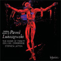 P.Lukaszewski : Choral Music -Beatus vir Sanctus Paulus, Beatus vir Sanctus Antonius, etc (7/2007) / Stephen Layton(cond), Choir of Trinity College Cambridge