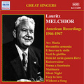 GREAT SINGERS -LAURITZ MELCHIOR:AMERICAN RECORDINGS 1946-47