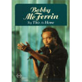 Try This At Home/ Bobby Mcferrin