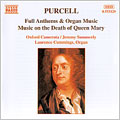Purcell: Full Anthems & Organ Music, etc / Oxford Camerata