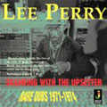 Lee "Scratch" Perry/スカンキング・ウィズ・ジ・アップセッター[PCD-2609]