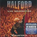 Halford/Live Insurrection (Remaster)